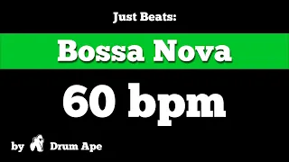 60 bpm Bossa Nova #2 Drum groove *backing track*