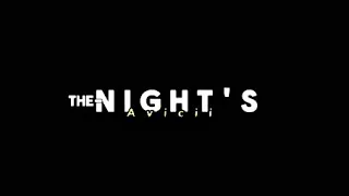 THE NIGHT'S || AVICII,|| BLACK SCREEN LYRICS || FULL ENGLISH RAP SONG