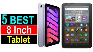 ✅Top 5 Best 8 Inch Tablet 2023 /best 8 inch tablets 2023