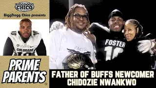 New Colorado Buffaloes DT - CHIDOZIE NWANKWO'S DAD ON | #PRIMEPARENTS