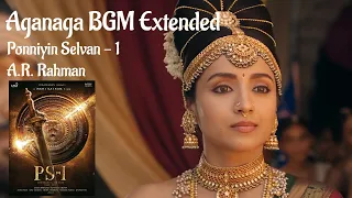 PS-1 | Aga Naga BGM Extended | A.R. Rahman | Maniratnam