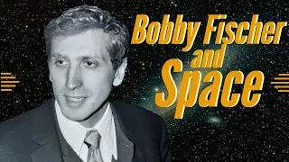 Bobby Fischer and Space | Grandmaster's Choice - GM Jesse Kraai