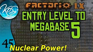 Factorio 1.X Entry Level to Megabase 5 - 45 - THE BEGINNINGS OF NUCLEAR POWER! - Guide, Tutorial