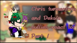 Chris turmentors and deku's bullies react to ?/ft. BakuDeku/ Izuku Afton/ BakuDeku/ Arual_Gacha