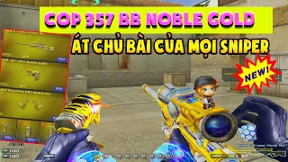 ► Bình luận Đột Kích - Siêu phẩm COP357 Born Beast Noble GOLD - Át chủ bài của dân chơi Sniper