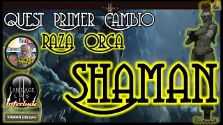 Quest primer cambio a Shaman