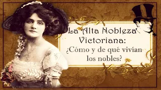 🌺 Cómo y de qué vivían los Nobles | La Vida Social de la Alta Nobleza | Títulos Nobiliarios... 👑