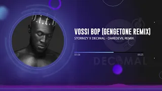 Stormzy- Vossi Bop (DareDevil Gengetone Remix)