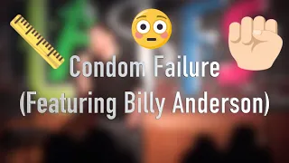 Condom Failure (featuring Billy Anderson) - Andrew Rivers | Stand Up Comedy