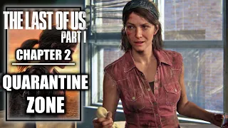 The Last of Us Part 1 PS5 Remake - Chapter 2: Quarantine Zone - No Commentary Playthrough