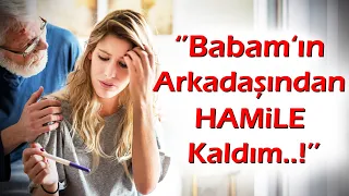 KEŞKE YAPMASAYDIM | 242.Bölüm ''Babam'ın Askerlik Arkadaşından Hamile Kaldım. Bedeli Ağır Oldu...!''