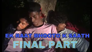 Ek Raat Bhooto K Saath ( part-2 ) || Horror-Suspence vedio || Short Filmo