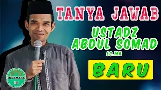 [BARU] FULL TANYA JAWAB USTADZ ABDUL SOMAD KAJIAN HADITS ARBAIN