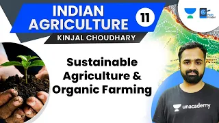 L11: Sustainable Agriculture, Organic Farming, Biofertilizer, Vermicomposting |Kinjal Choudhary