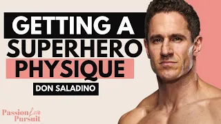 Becoming A Superhero: How To Look And Feel Like A Superhero With Don Saladino