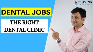 Selecting A Dental Clinic To Work (Dental Associate)
