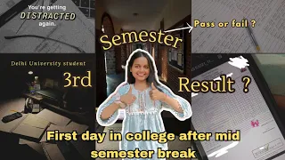 third semester *RESULT* out! 🎓 first day college after med-semester break, Delhi university student