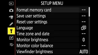 Nikon Z6 (Z7) Menu Settings - 4: Setup Menu