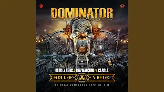 Hell Of A Ride (Official Dominator 2022 Anthem)