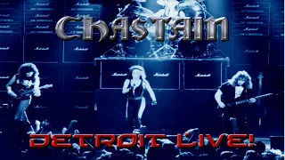 CHASTAIN Detroit Live!