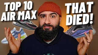 TOP 10 NIKE AIR MAX SNEAKERS THAT "DIED"