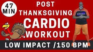 47 Minute Post-Thanksgiving Low Impact Cardio Exercise Workout | Burns Fat & Keeps You fit!