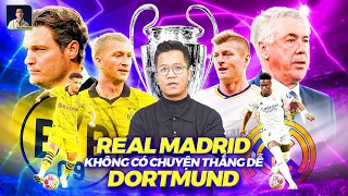 THE LOCKER ROOM | KHÔNG CÓ CHUYỆN REAL MADRID SẼ THẮNG DỄ DORTMUND  ĐỂ GIÀNH CHAMPIONS LEAGUE