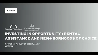 Investing in Opportunity: Rental Assistance and Neighborhoods of Choice