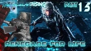 Renegade for Life: Metal Gear Rising Revengeance - 15 -