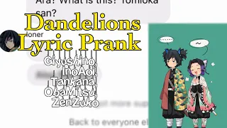 Dandelions Lyric Prank || shinobu simp 🦋💜 || GiyuShino//Tankana//ObaMitsu//ZenZuko//InoAoi