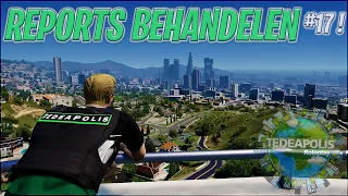 Reports Behandelen #17 | TeDeApolis | Gta Rp