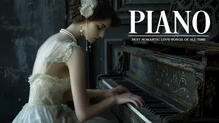 Most Old Beautiful Piano Love Songs 70's 80's 90's - Best Romantic Classical Music Pieces