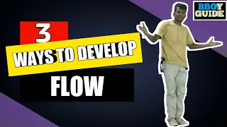 How to Develop Flow in Breaking 🌊💡 || Bboy Flow Tutorial || How to Breakdance || Bboy Guide