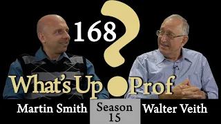 168 What's Up Prof? Walter Veith & Martin Smith - It Is Well With My Soul, What Is Music's Purpose?