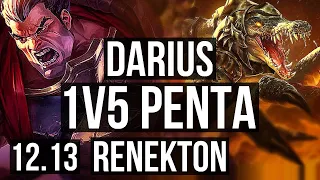DARIUS vs RENEKTON (TOP) | 1v5 Penta, 13/0/0, 13 solo kills, Legendary | KR Master | 12.13