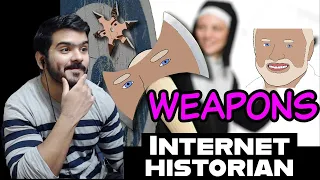 weapons. (Internet Historian) reaction