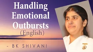 Handling Emotional Outbursts: Ep 19: BK Shivani (English)