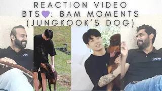 BTS with BAM Moments 🐶 | Bam and his 6 uncles | Jungkook's Dog | BTS 💜 | Reaction Video