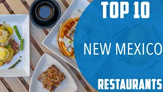 Top 10 Best Restaurants to Visit in New Mexico | USA - English