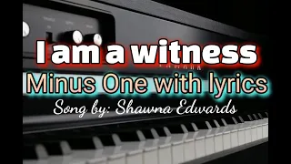 I am a witness minus one song by shawna Edwards