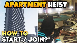 GTA 5 Online HOW TO START / JOIN APARTMENT HEIST (Full Guide)