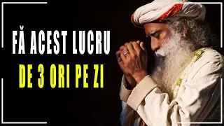 Cum să accesezi Puterea Universului! Cum să-ți schimbi radical viața! Secretul oferit de Sadhguru!