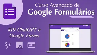 Curso de Google Formulários - #19 ChatGPT e Google Forms