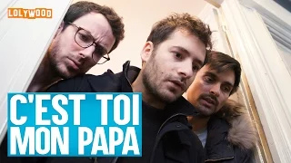 C'est toi mon Papa