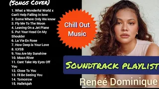 Best Chill Out Songs Cover of Reneé Dominique| Nonstop Playlist| Old Songs