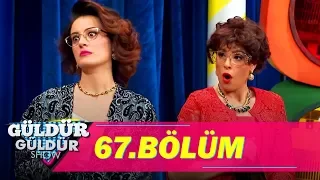 Güldür Güldür Show 67.Bölüm (Tek Parça Full HD)