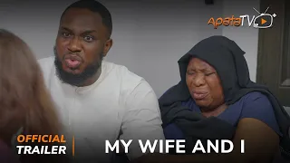 My Wife & I Yoruba Movie 2024 | Official Trailer | Showing Next On ApataTV+