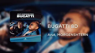 Arut, MORGENSHTERN - BUGATTI (8D AUDIO)