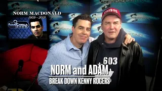 Norm Macdonald & Adam Carolla Break Down Kenny Rogers Songs