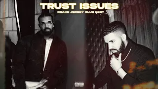 [FREE] Drake Jersey Club Type Beat - "Trust Issues" | Jersey Club Type Beat